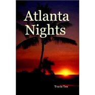 Atlanta Nights by Tea, Travis, 9781411622982
