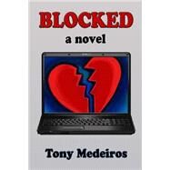 Blocked by Medeiros, Tony, 9781501022982