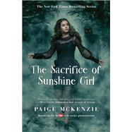 The Sacrifice of Sunshine Girl by McKenzie, Paige; Ohlin, Nancy, 9781602862982