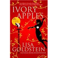Ivory Apples by Goldstein, Lisa, 9781616962982