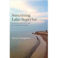 Sustaining Lake Superior by Langston, Nancy, 9780300212983
