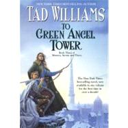 To Green Angel Tower by Williams, Tad, 9780756402983