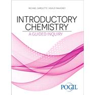 Introductory Chemistry: A Guided Inquiry by The POGIL Project , Michael Garoutte , Ashley Mahoney, 9781792492983
