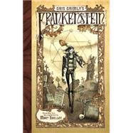 Gris Grimly's Frankenstein or The Modern Prometheus by Shelley, Mary Wollstonecraft; Grimly, Gris, 9780061862984