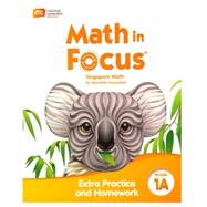 Math in Focus Extra Practice and Homework Volume A Grade 1 by Marshall Cavendish, 9780358102984