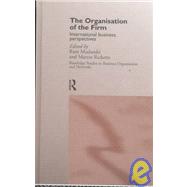 The Organisation of the Firm: International Business Perspectives by Mudambi; Ram, 9780415142984