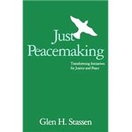 Just Peacemaking by Stassen, Glen H., 9780664252984
