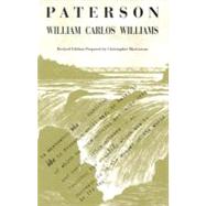 Paterson by Williams, William Carlos; MacGowan, Christopher, 9780811212984