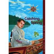 Catching Spring by Olsen, Sylvia, 9781551432984