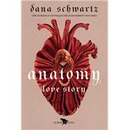 Anatomy by Dana Schwartz, 9782226472984