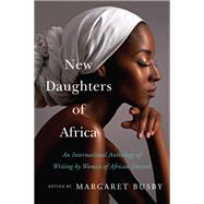 New Daughters of Africa by Busby, Margaret, 9780062912985
