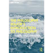 The Philosophy Majors Introduction to Philosophy by Akiba, Ken, 9780367482985