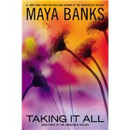 Taking it All by Banks, Maya, 9780425272985