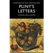 Selections from Pliny's Letters by Pliny , Edited by M. B. Fisher , M. R. Griffin, 9780521202985