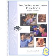 Co-Teaching Lesson Plan Book, 3rd Edition by Dieker, Lisa A., 9780970842985