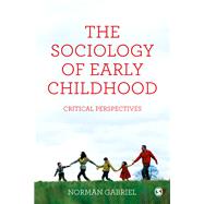 The Sociology of Early Childhood by Gabriel, Norman, 9781446272985
