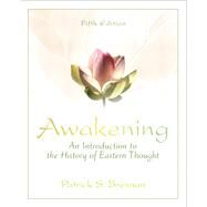 Awakening: An Introduction to the History of Eastern Thought by Bresnan, Patrick S., 9780205242986