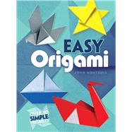 Easy Origami by Montroll, John, 9780486272986