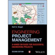 Engineering Project Management by Neil G. Siegel, 9781394242986