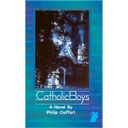 Catholic Boys by Cioffari, Philip, 9781931982986