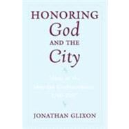 Honoring God and the City Music at the Venetian Confraternities 1260-1806 by Glixon, Jonathan, 9780195342987