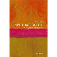 Anthropocene: A Very Short Introduction by Ellis, Erle C., 9780198792987
