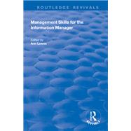 Management Skills for the Information Manager by Ann Lawes, 9780429832987