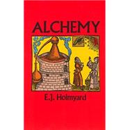 Alchemy by Holmyard, E. J., 9780486262987