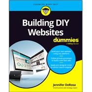 Building DIY Websites For Dummies by DeRosa, Jennifer, 9781394232987