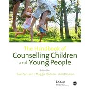 The Handbook of Counselling Children and Young People by Pattison, Sue; Robson, Maggie; Beynon, Ann, 9781446252987