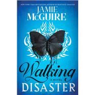 Walking Disaster A Novel by McGuire, Jamie, 9781476712987