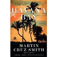 Havana Bay An Arkady Renko Novel by SMITH, MARTIN CRUZ, 9780345502988