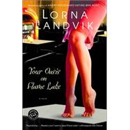 Your Oasis on Flame Lake by LANDVIK, LORNA, 9780449002988