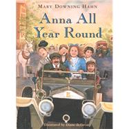 Anna All Year Round by De Groat, Diane; Hahn, Mary Downing, 9780547562988