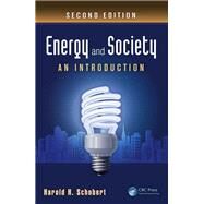 Energy and Society: An Introduction, Second Edition by Schobert,Harold H., 9781138422988