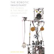 The Robotic Imaginary by Rhee, Jennifer, 9781517902988