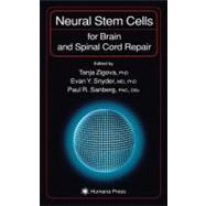 Neural Stem Cells for Brain and Spinal Cord Repair by Zigova, Tanja, 9781617372988