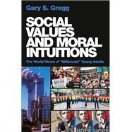Social Values and Moral Intuitions: The World-Views of 