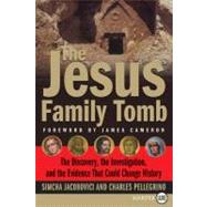 The Jesus Family Tomb by Jacobovici, Simcha, 9780061252990