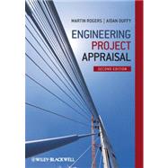 Engineering Project Appraisal by Rogers, Martin; Duffy, Aidan, 9780470672990
