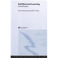 Self-directed Learning: Critical Practice by Hammond,Merryl, 9780749402990