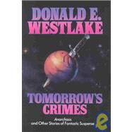 Tomorrow's Crimes by Westlake, Donald E., 9780892962990