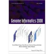 Genome Informatics 2008 by Knapp, Ernst-walter; Benson, Gary; Holzhutter, Herman-georg; Kanehisa, Minoru; Miyano, Satoru, 9781848162990