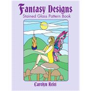 Fantasy Designs Stained Glass Pattern Book by Relei, Carolyn, 9780486432991