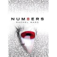 Numbers (Numbers Trilogy, Book 1) by Ward, Rachel, 9780545142991