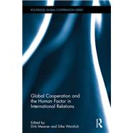 Global Cooperation and the Human Factor in International Relations by Messner *NFA*; Dirk, 9781138912991