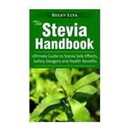 The Stevia Handbook by Elya, Regev, 9781502302991