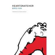 Heartsnatcher Pa by Vian,Boris, 9781564782991