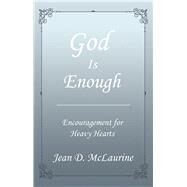 God Is Enough by Mclaurine, Jean D., 9781973652991