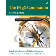 The Latex Companion by Mittelbach, Frank; Goossens, Michel; Braams, Johannes; Carlisle, David; Rowley, Chris, 9780201362992